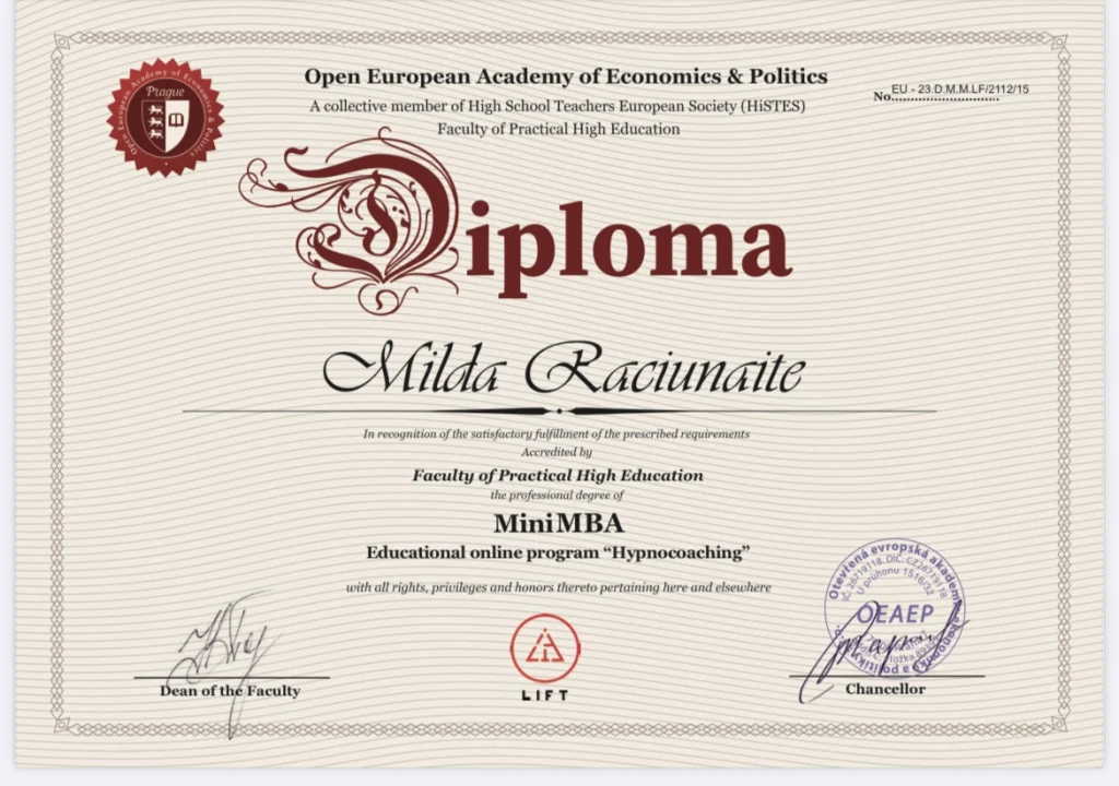Mildos Račiūnaitės MiniMBA diplomas: „Hypnocoaching“, Open European Academy of Economics & Politics.